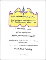 Unto the Lord I Will Always Pray SATB choral sheet music cover